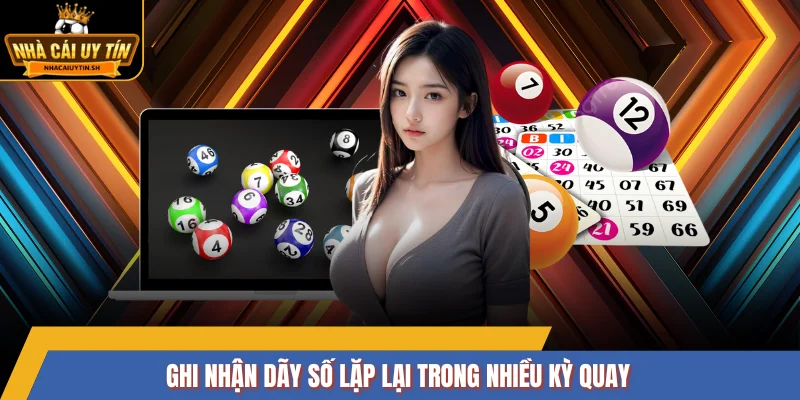 Ghi nhận dãy số lặp lại trong nhiều kỳ quay