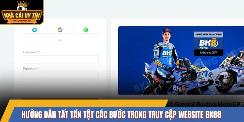 Hướng dẫn tất tần tật các bước trong truy cập website BK88