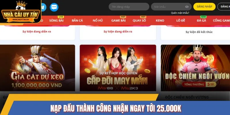 Nạp đầu thành công nhận ngay tới 25.000k